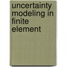 Uncertainty Modeling in Finite Element door A. Haldar