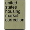 United States Housing Market Correction by Frederic P. Miller