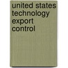 United States Technology Export Control by PhD McDaniel Douglas