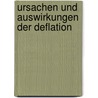Ursachen Und Auswirkungen Der Deflation door Assi Rutzki
