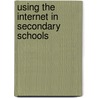 Using The Internet In Secondary Schools door Eta de Cicco