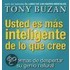 Usted Es Mas Inteligente de Lo Que Cree