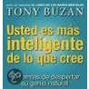 Usted Es Mas Inteligente de Lo Que Cree door Tony Buzan