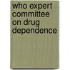 Who Expert Committee On Drug Dependence by World Health Organisation