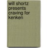 Will Shortz Presents Craving for Kenken door Will Shirtz