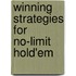 Winning Strategies For No-Limit Hold'Em