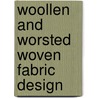 Woollen and Worsted Woven Fabric Design door E. Grant Gilligan