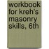 Workbook For Kreh's Masonry Skills, 6th