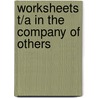Worksheets T/A in the Company of Others by J. Dan Rothwell