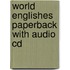 World Englishes Paperback With Audio Cd