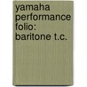 Yamaha Performance Folio: Baritone T.C. door John Kinyon