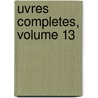Uvres Completes, Volume 13 door Mably