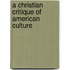 A Christian Critique of American Culture