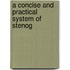 A Concise And Practical System Of Stenog