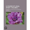 A Course Of Legal Study (Volume 2); Addr door David Hoffmann