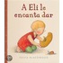 A Eli le encanta dar / Ivy Loves to Give