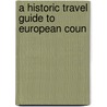 A Historic Travel Guide To European Coun door Holden Hartsoe