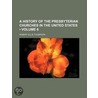 A History Of The Presbyterian Churches I by Robert Ellis Thompson