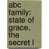 Abc Family: State Of Grace, The Secret L