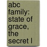 Abc Family: State Of Grace, The Secret L door Source Wikipedia