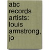 Abc Records Artists: Louis Armstrong, Jo by Source Wikipedia
