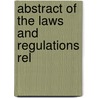 Abstract Of The Laws And Regulations Rel door Charles Rowland