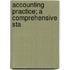 Accounting Practice; A Comprehensive Sta