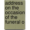 Address On The Occasion Of The Funeral O door Stephen Higginson Tyng