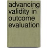 Advancing Validity In Outcome Evaluation door Ev (evaluation Practice)