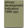 African Development Indicators 1998 (Op) door World Bank