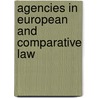 Agencies In European And Comparative Law door T. (red.) Zwart