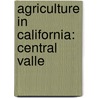 Agriculture In California: Central Valle door Source Wikipedia