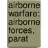 Airborne Warfare: Airborne Forces, Parat