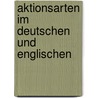 Aktionsarten Im Deutschen Und Englischen by Thorsten Witting