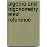 Algebra And Trigonometry Etext Reference by Kirk Trigsted