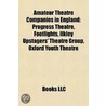 Amateur Theatre Companies In England: Pr by Source Wikipedia