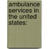 Ambulance Services In The United States: