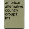 American Alternative Country Groups: Los by Source Wikipedia
