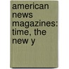 American News Magazines: Time, The New Y by Source Wikipedia