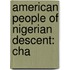 American People Of Nigerian Descent: Cha