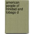 American People Of Trinidad And Tobago D