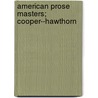 American Prose Masters; Cooper--Hawthorn door William Crary Brownell