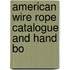 American Wire Rope Catalogue And Hand Bo