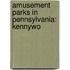 Amusement Parks In Pennsylvania: Kennywo