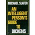 An Intelligent Person's Guide To Dickens