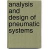 Analysis And Design Of Pneumatic Systems door Blaine W. Andersen