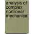 Analysis of Complex Nonlinear Mechanical