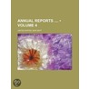 Annual Reports (Volume 4) door United States War Dept Dept