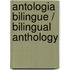 Antologia bilingue / Bilingual Anthology
