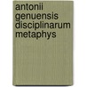 Antonii Genuensis Disciplinarum Metaphys by Antonio Genovesi
